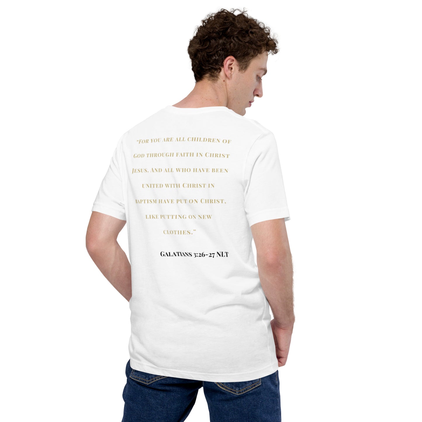 White NG Fully Loaded Scriptural Unisex T-shirt (Galatians 3:26-27)